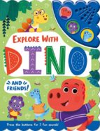EXPLORE WITH DINO AND FRIENDS, de Varios autores | portada del libro