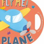 FLY ME PLANE - ENG, de Varios autores | portada del libro