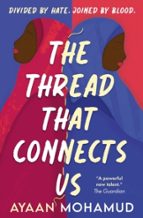 The Thread That Connects Us, de AYAAN MOHAMUD | portada del libro