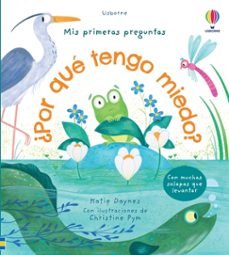 POR QUE TENGO MIEDO MIS PRIMERAS PREGUNT, de DAYNES,KATIE | portada del libro
