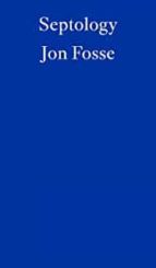 SEPTOLOGY âÇö WINNER OF THE 2023 NOBEL PRIZE IN LITERATURE, de Jon Fosse | portada del libro