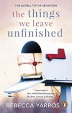 THE THINGS WE LEAVE UNFINISHED, de Rebecca Yarros | portada del libro