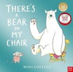 There's a Bear on My Chair, de ROSS COLLINS | portada del libro