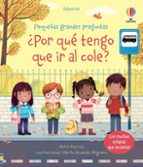 POR QUE TENGO QUE IR AL COLE PEQ GRAN, de Katie Daynes | portada del libro