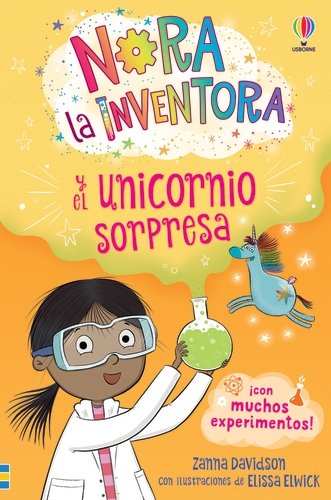 NORA LA INVENTORA 1 UNICORNIO SORPRESA, de ZANNA DAVIDSON | portada del libro