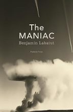 THE MANIAC, de Benjamín Labatut | portada del libro