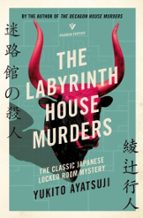 The Labyrinth House Murders, de Yukito Ayatsuji | portada del libro