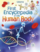 FIRST ENCYCLOPEDIA OF THE HUMAN BODY, de FIONA CHANDLER | portada del libro