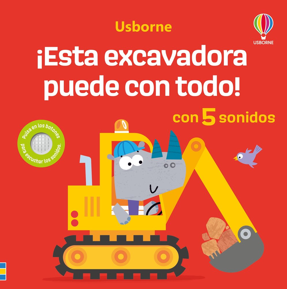 ¡ESTA EXCAVADORA PUEDE CON TODO!, de TAPLIN, SAM | portada del libro