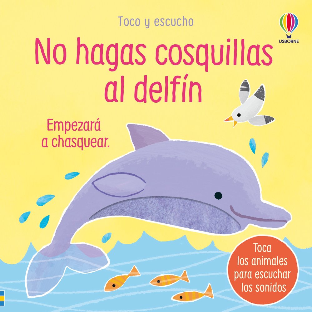 NO HAGAS COSQUILLAS AL DELFIN, de TAPLIN, SAM | portada del libro