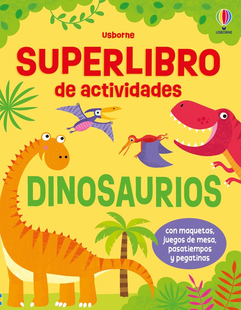 SUPERLIBRO DE ACTIVIDADES - DINOSAURIOS, de ROBSON, KIRSTEEN | portada del libro