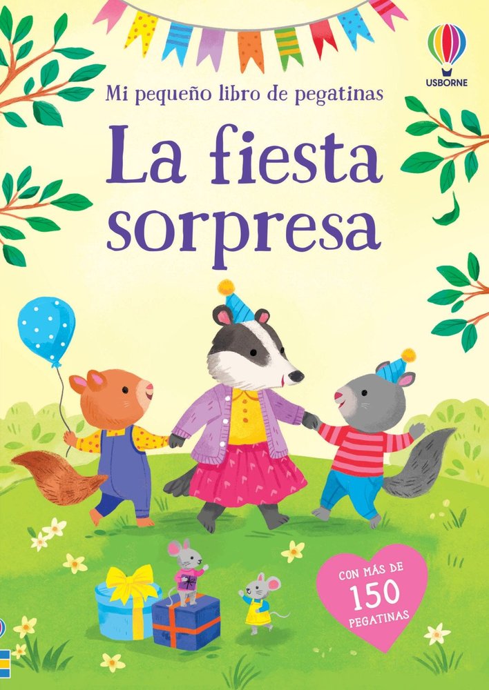LA FIESTA SORPRESA MI PEQUEÑO LIB PEGAT, de HOLLY BATHIE | portada del libro