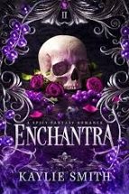 Enchantra, de Kaylie Smith | portada del libro