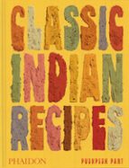 CLASSIC INDIAN RECIPES - ENG, de PANT PUSHPESH | portada del libro