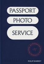 PASSPORT PHOTO SERVICE - ENG, de PHILIP SHARKEY | portada del libro