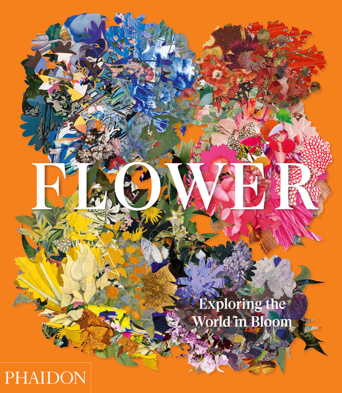 FLOWER. EXPLORING THE WORLD IN BLOOM, de , EDITORES PHAIDON | portada del libro