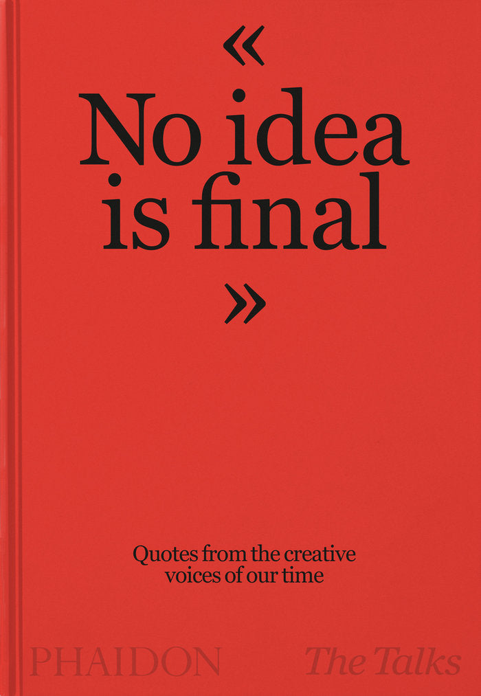 NO IDEA IS FINAL, de , THE TALKS | portada del libro