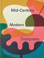 MID-CENTURY MODERN DESIGNERS, de Dominic Bradbury | portada del libro