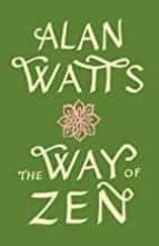 THE WAY OF ZEN, de Alan Watts | portada del libro