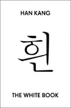 The White Book, de Han Kang | portada del libro