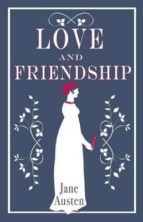 LOVE AND FRIENDSHIP, de Jane Austen | portada del libro