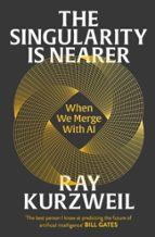 The Singularity is Nearer, de Ray Kurzweil | portada del libro
