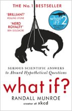 WHAT IF?, de Randall Munroe | portada del libro