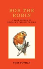 Bob the Robin, de TONY PUTMAN | portada del libro