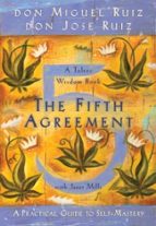 THE FIFTH AGREEMENT, de DON JOSE RUIZ | portada del libro