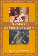 ENSEÑANZAS DE SRI AUROBINDO Y LA MADRE | portada del libro