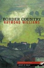 Border Country, de Raymond Williams | portada del libro