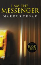 I Am The Messenger, de Markus Zusak | portada del libro