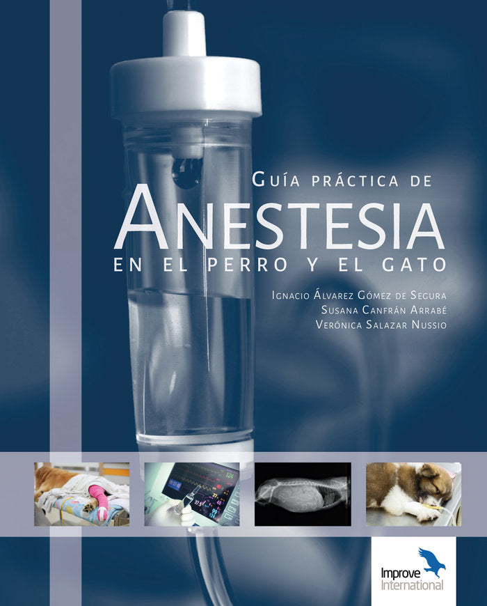 GUIA PRACTICA DE ANESTESIA EN EL PERRO Y EL GATO, de ALVAREZ GOMEZ DE SEGURA, IGNACIO | portada del libro
