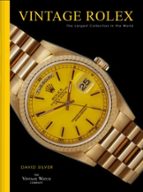 Vintage Rolex, de SILVER OF THE VINTAGE WATCH COMPANY | portada del libro