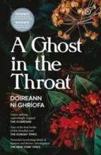 A GHOST IN THE THROAT, de DOIREANN NI GHRIOFA | portada del libro