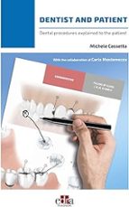 DENTIST AND PATIENT DENTAL PROCEDURES EXPLAINED TO PATIENT, de MICHELE CASSETTA | portada del libro