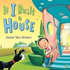 IF I BUILT A HOUSE, de CHRIS VAN DUSEN | portada del libro