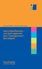 L'INTERCOMPREHENSION UN AUTRE APPROCHE, de Varios autores | portada del libro