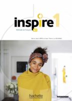 Inspire 1 A1 - Méthode de français+Audio Vídeo +Parcours Digital, de JEAN THIERRY LE BOUGNEC | portada del libro