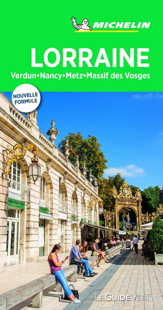 Lorraine, Metz, Nancy (Le Guide Vert ), de MICHELIN | portada del libro