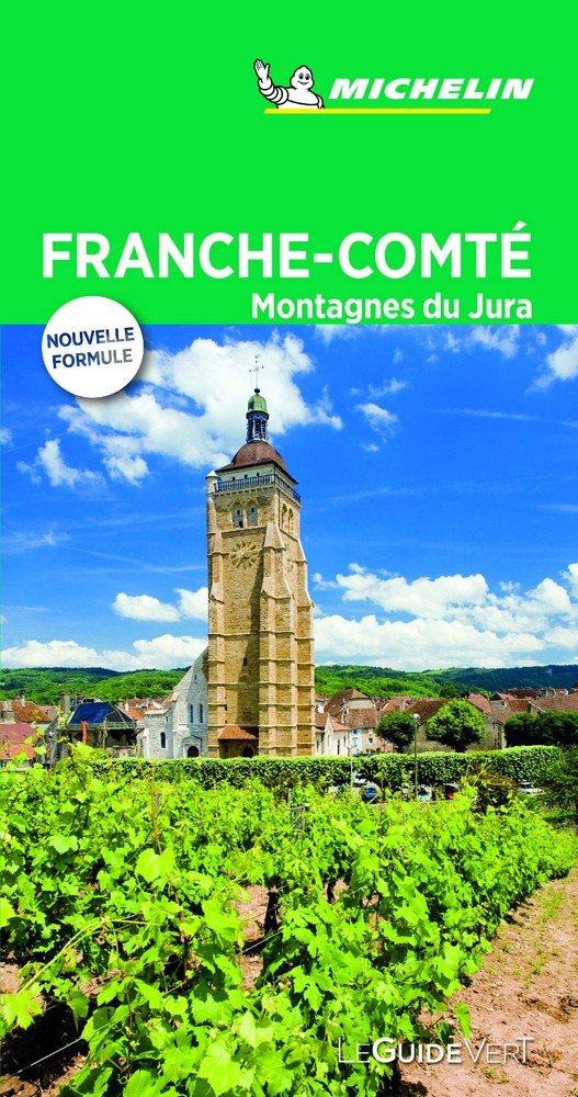 FRANCHE-COMTE JURA (LE GUIDE VERT(, de MICHELIN | portada del libro