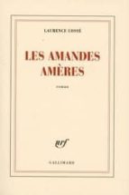 LES AMANDES AMERES, de Laurence Cossé | portada del libro