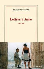 LETTRES A ANNE, de FRANÇOIS MITTERRAND | portada del libro