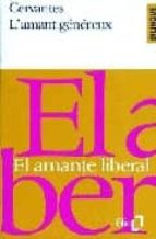 AMANT GENEREUX, de Miguel de Cervantes Saavedra | portada del libro