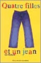 QUATRE FILLES ET UN JEAN 1 LE PREMIER ETE, de ANN BRASHARES | portada del libro