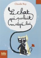 LE CHAT QUI PARLAIT MALGRE LUI, de Claude Roy | portada del libro