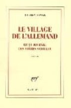 LE VILLAGE DE L'ALLEMAND OU LE JOURNAL DES FRERES SCHILLER, de Boualem Sansal | portada del libro