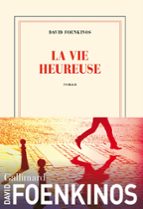 LA VIE HEUREUSE, de David Foenkinos | portada del libro