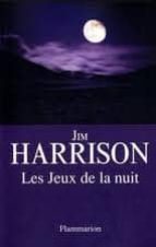 ES JEUX DE LA NUIT, de Jim Harrison | portada del libro