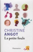 A PETITE FOULE, de Christine Angot | portada del libro
